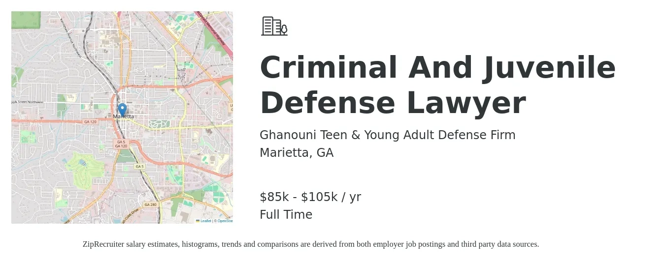 Ghanouni Teen & Young Adult Defense Firm job posting for a Criminal And Juvenile Defense Lawyer in Marietta, GA with a salary of $85,000 to $105,000 Yearly with a map of Marietta location.