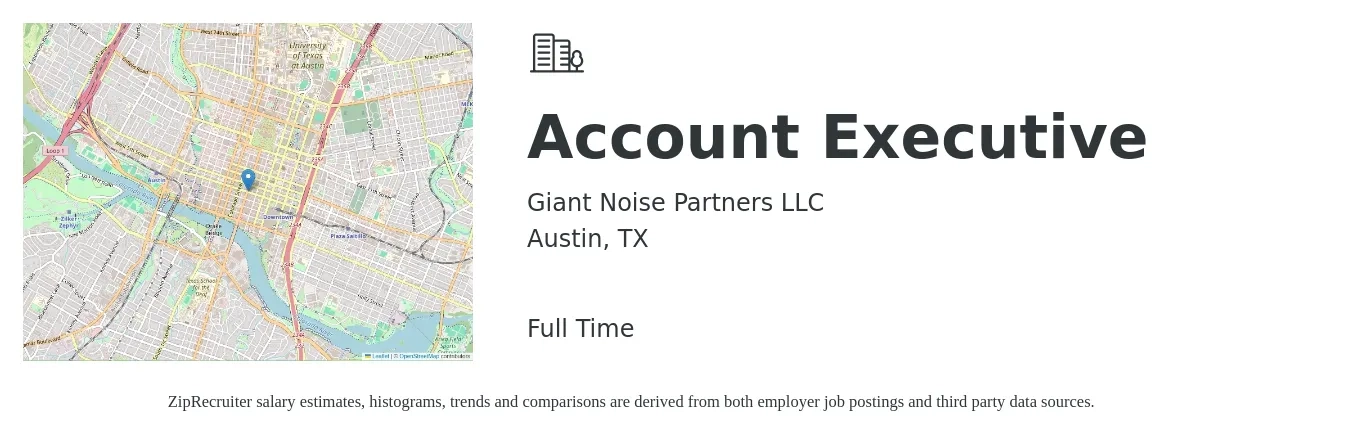 Giant Noise Partners LLC job posting for a Account Executive in Austin, TX with a salary of $53,500 to $94,200 Yearly with a map of Austin location.