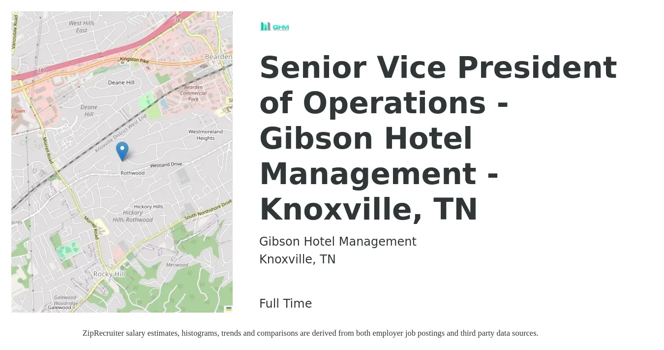 Gibson Hotel Management job posting for a Senior Vice President of Operations - Gibson Hotel Management - Knoxville, TN in Knoxville, TN with a salary of $110,200 to $176,600 Yearly with a map of Knoxville location.