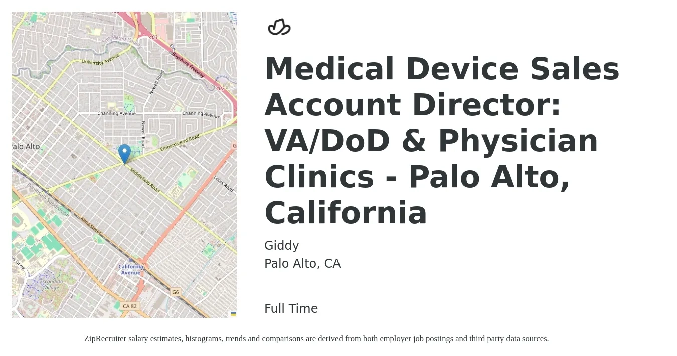 Giddy job posting for a Medical Device Sales Account Director: VA/DoD & Physician Clinics - Palo Alto, California in Palo Alto, CA with a salary of $117,600 to $171,600 Yearly with a map of Palo Alto location.