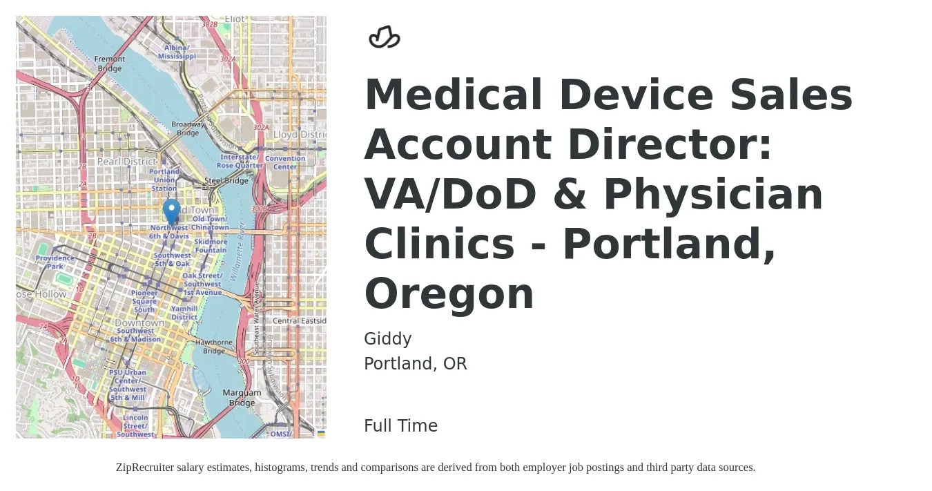 Giddy job posting for a Medical Device Sales Account Director: VA/DoD & Physician Clinics - Portland, Oregon in Portland, OR with a salary of $106,000 to $154,800 Yearly with a map of Portland location.
