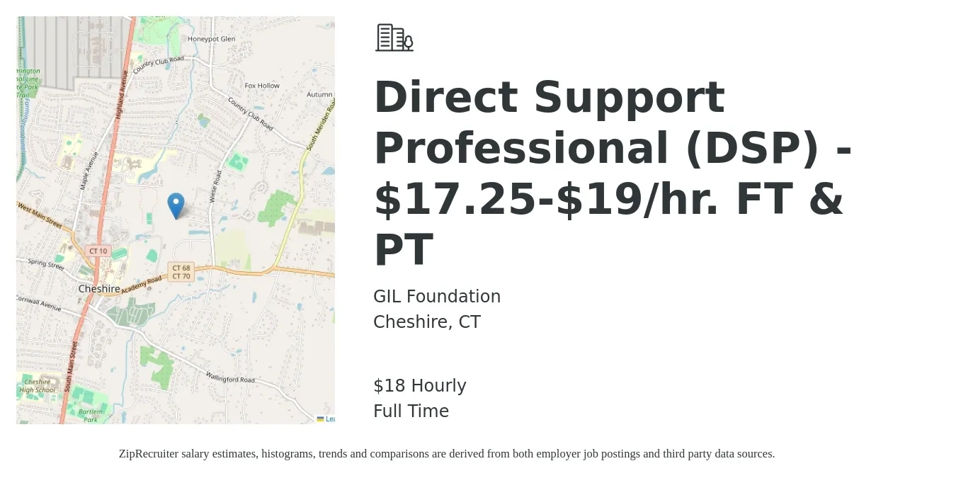 GIL Foundation job posting for a Direct Support Professional (DSP) - $17.25-$19/hr. FT & PT in Cheshire, CT with a salary of $19 Hourly with a map of Cheshire location.