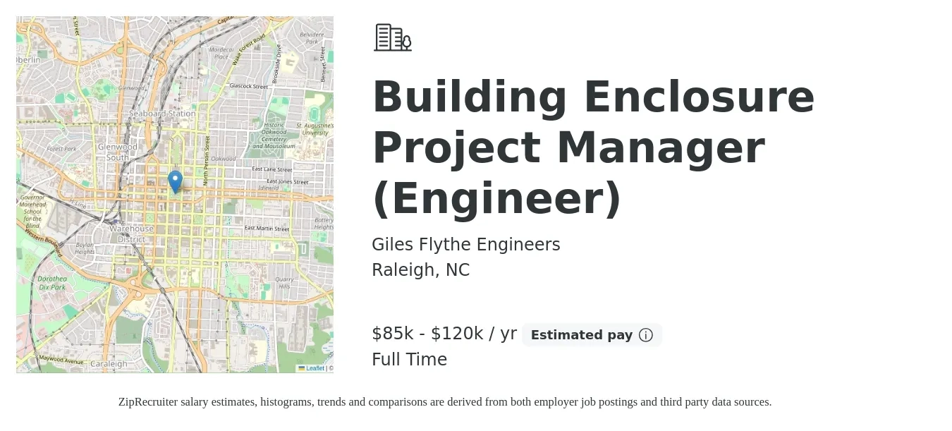 Giles Flythe Engineers job posting for a Building Enclosure Project Manager (Engineer) in Raleigh, NC with a salary of $85,000 to $120,000 Yearly with a map of Raleigh location.