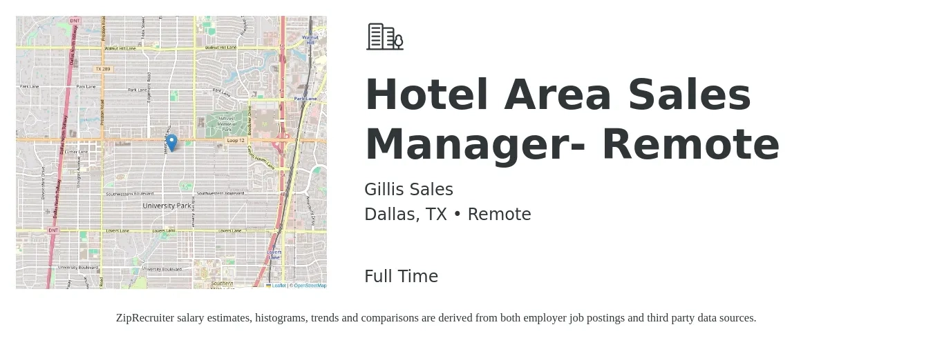 Gillis Sales job posting for a Hotel Area Sales Manager- Remote in Dallas, TX with a salary of $52,900 to $71,200 Yearly with a map of Dallas location.