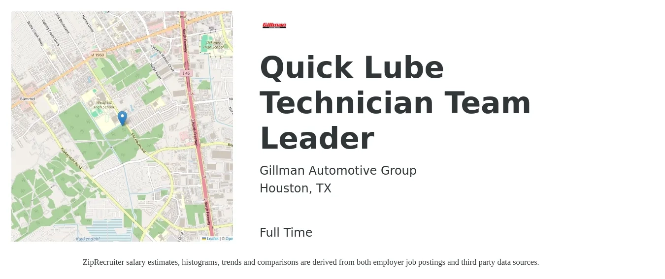 Gillman Automotive Group job posting for a Quick Lube Technician Team Leader in Houston, TX with a salary of $13 to $18 Hourly with a map of Houston location.