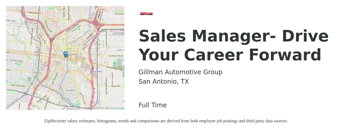 Gillman Automotive Group job posting for a Sales Manager- Drive Your Career Forward in San Antonio, TX with a salary of $40,600 to $87,000 Yearly with a map of San Antonio location.