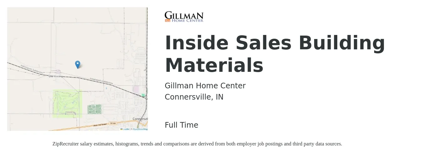 Gillman Home Center job posting for a Inside Sales Building Materials in Connersville, IN with a salary of $34,400 to $51,400 Yearly with a map of Connersville location.