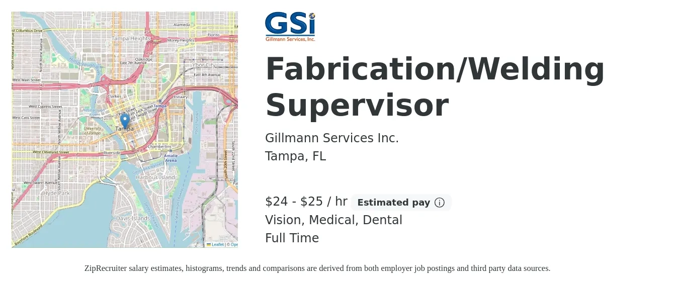 Gillmann Services Inc. job posting for a Fabrication/Welding Supervisor in Tampa, FL with a salary of $25 to $27 Hourly and benefits including life_insurance, medical, pto, retirement, vision, and dental with a map of Tampa location.