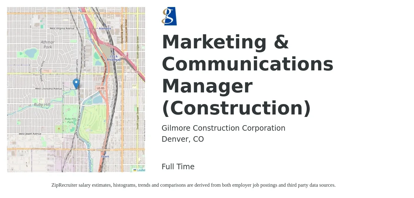 Gilmore Construction Corporation job posting for a Marketing & Communications Manager (Construction) in Denver, CO with a salary of $85,000 to $110,000 Yearly and benefits including vision, dental, life_insurance, medical, pto, and retirement with a map of Denver location.