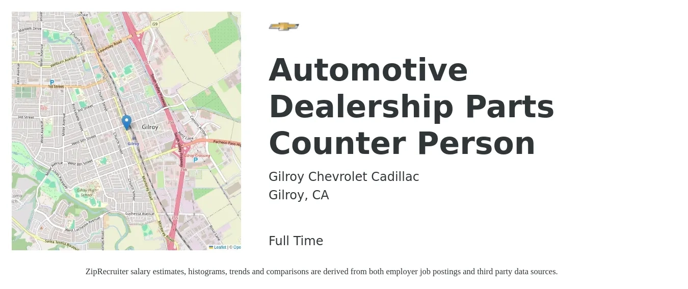Gilroy Chevrolet Cadillac job posting for a Automotive Dealership Parts Counter Person in Gilroy, CA with a salary of $19 to $26 Hourly with a map of Gilroy location.