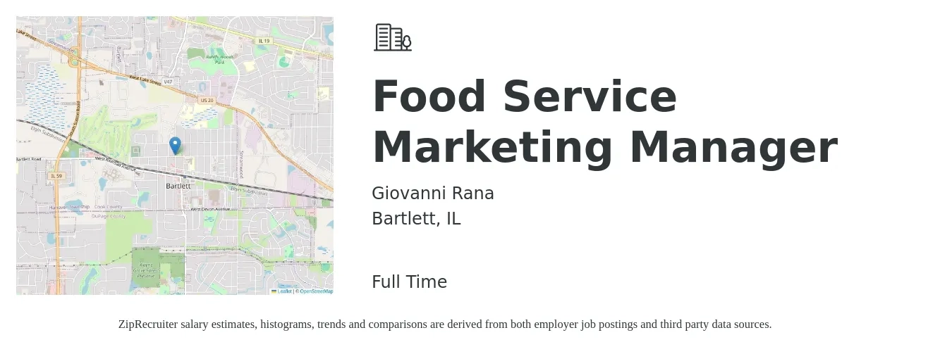 Giovanni Rana job posting for a Food Service Marketing Manager in Bartlett, IL with a salary of $18 to $34 Hourly with a map of Bartlett location.