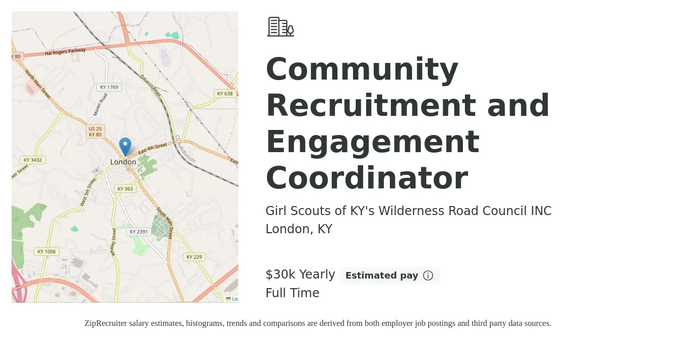 Girl Scouts of KY's Wilderness Road Council INC job posting for a Community Recruitment and Engagement Coordinator in London, KY with a salary of $30,000 Yearly with a map of London location.