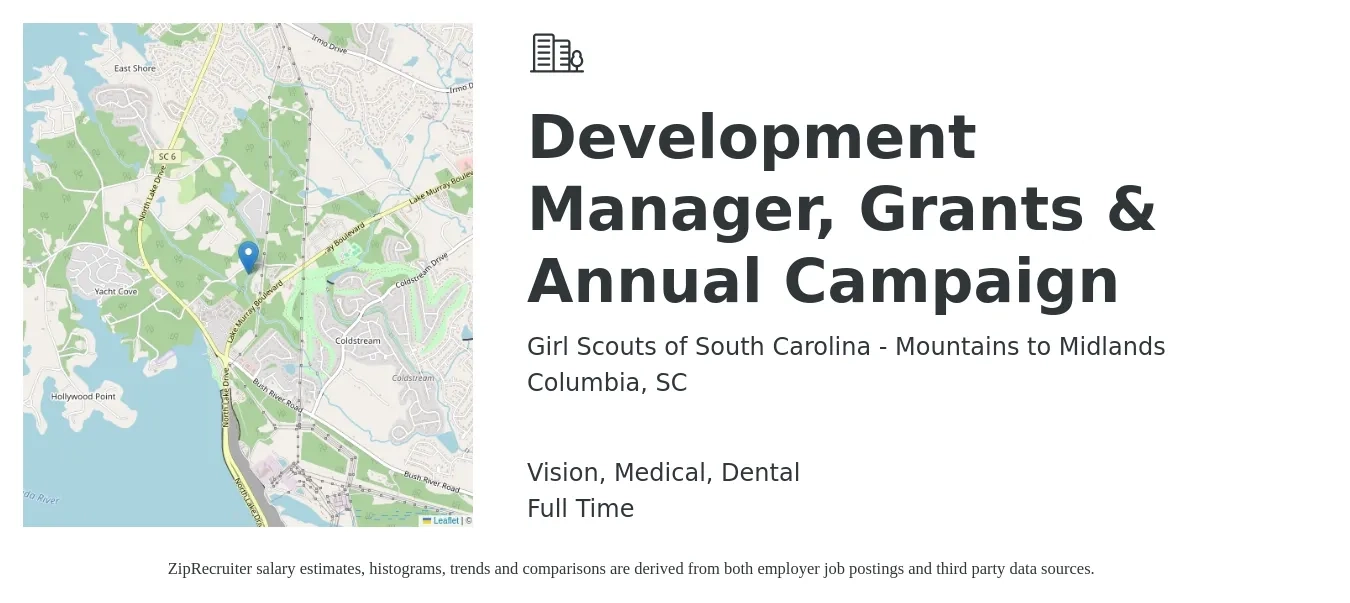 Girl Scouts of South Carolina - Mountains to Midlands job posting for a Development Manager, Grants & Annual Campaign in Columbia, SC with a salary of $57,400 to $79,600 Yearly and benefits including dental, life_insurance, medical, retirement, and vision with a map of Columbia location.