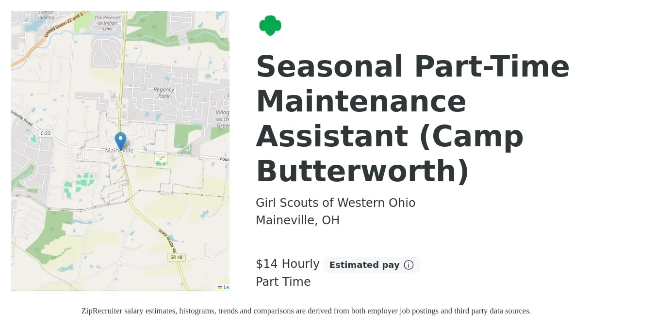 Girl Scouts of Western Ohio job posting for a Seasonal Part-Time Maintenance Assistant (Camp Butterworth) in Maineville, OH with a salary of $15 Hourly with a map of Maineville location.
