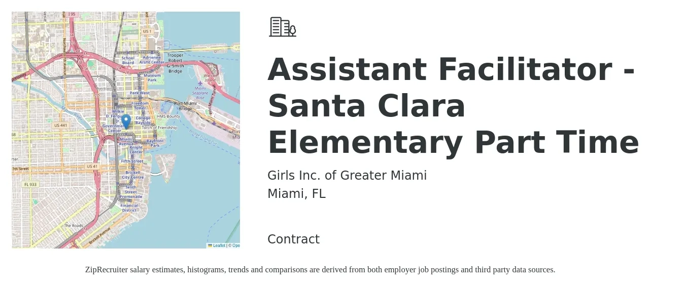 Girls Inc. of Greater Miami job posting for a Assistant Facilitator - Santa Clara Elementary Part Time in Miami, FL with a salary of $17 to $26 Hourly with a map of Miami location.