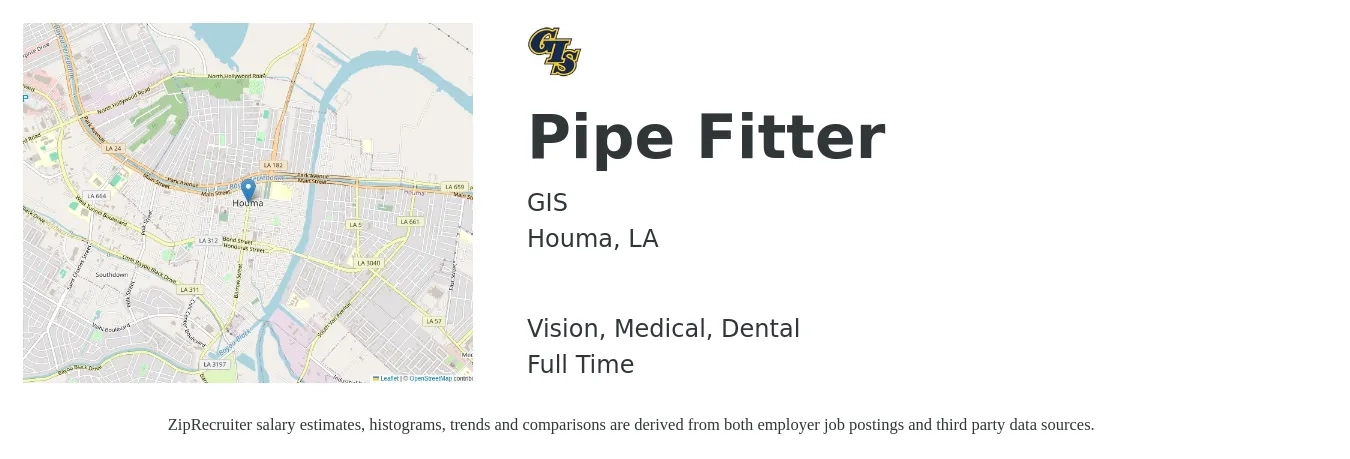 GIS job posting for a Pipe Fitter in Houma, LA with a salary of $24 to $31 Hourly and benefits including vision, dental, life_insurance, medical, and retirement with a map of Houma location.