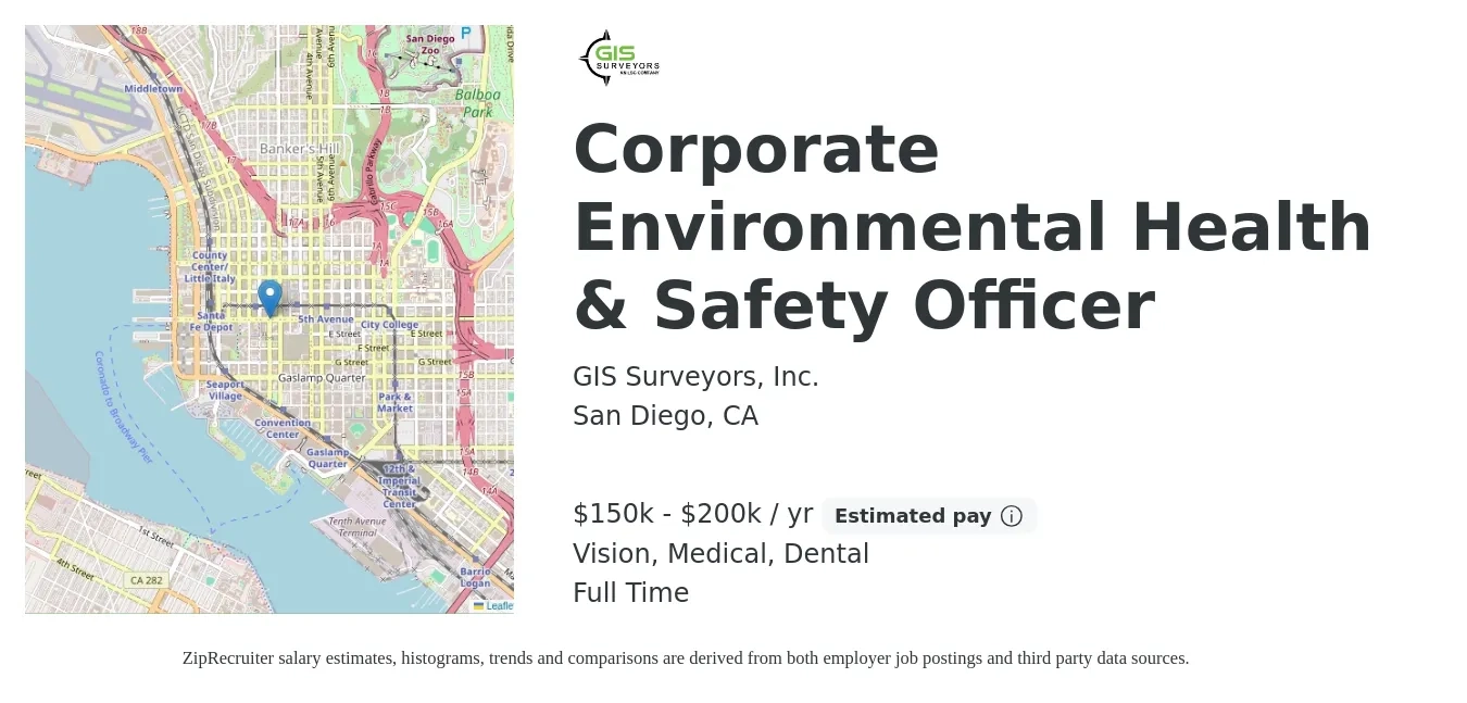 GIS Surveyors, Inc. job posting for a Corporate Environmental Health & Safety Officer in San Diego, CA with a salary of $150,000 to $200,000 Yearly and benefits including medical, pto, retirement, vision, dental, and life_insurance with a map of San Diego location.
