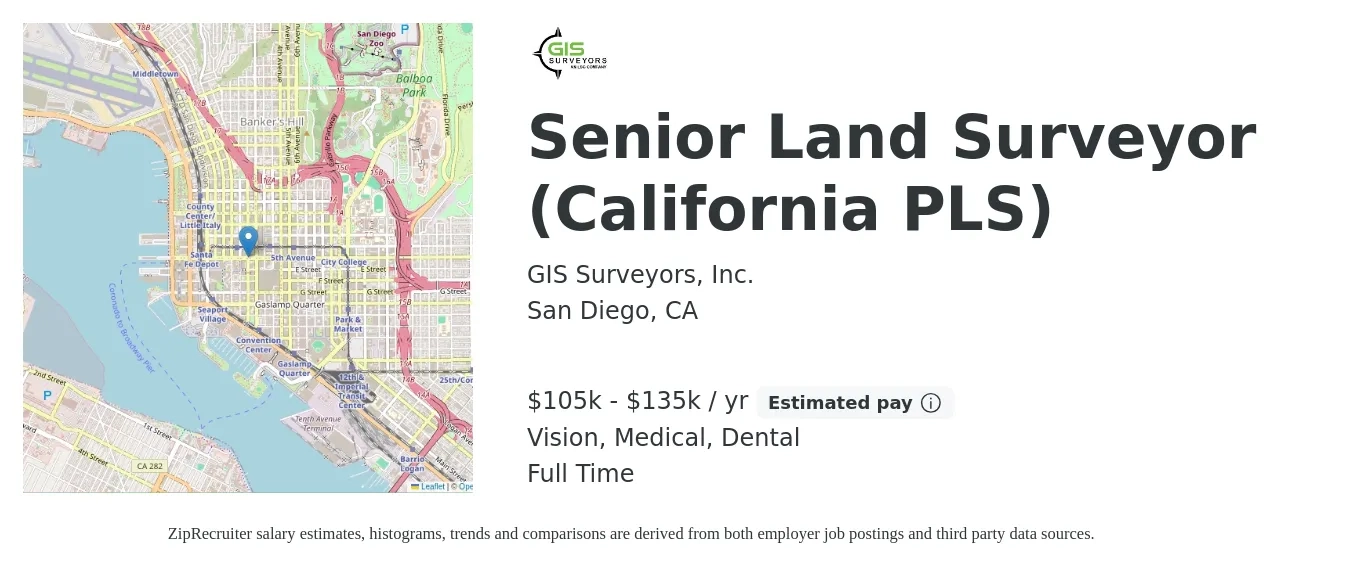 GIS Surveyors, Inc. job posting for a Senior Land Surveyor (California PLS) in San Diego, CA with a salary of $105,000 to $135,000 Yearly and benefits including dental, life_insurance, medical, pto, retirement, and vision with a map of San Diego location.