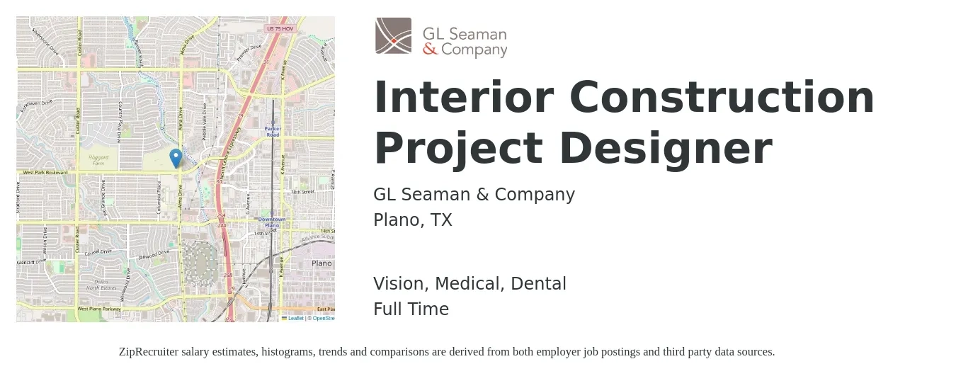 GL Seaman & Company job posting for a Interior Construction Project Designer in Plano, TX with a salary of $55,500 to $79,400 Yearly and benefits including retirement, vision, dental, life_insurance, medical, and pto with a map of Plano location.