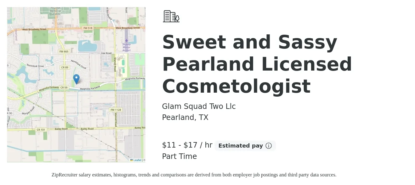 Glam Squad Two Llc job posting for a Sweet and Sassy Pearland Licensed Cosmetologist in Pearland, TX with a salary of $12 to $18 Hourly with a map of Pearland location.