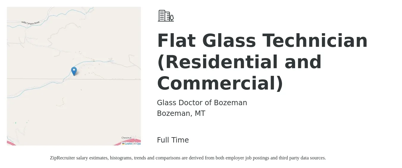 Glass Doctor of Bozeman job posting for a Flat Glass Technician (Residential and Commercial) in Bozeman, MT with a salary of $20 to $27 Hourly with a map of Bozeman location.