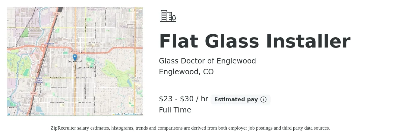 Glass Doctor of Englewood job posting for a Flat Glass Installer in Englewood, CO with a salary of $24 to $32 Hourly with a map of Englewood location.