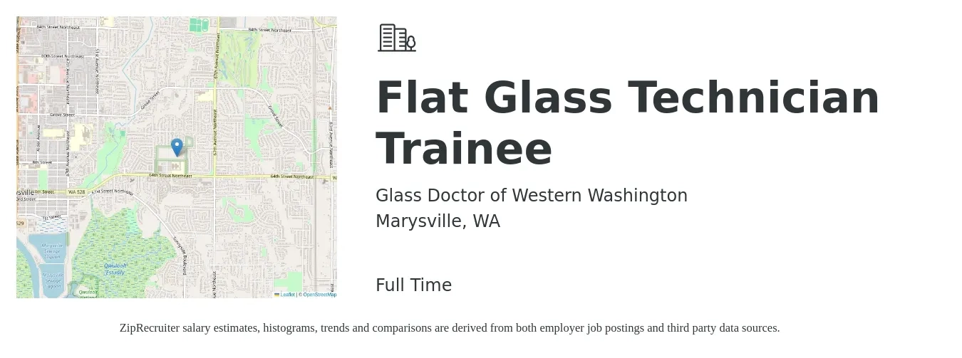 Glass Doctor of Western Washington job posting for a Flat Glass Technician Trainee in Marysville, WA with a salary of $20 to $28 Hourly with a map of Marysville location.