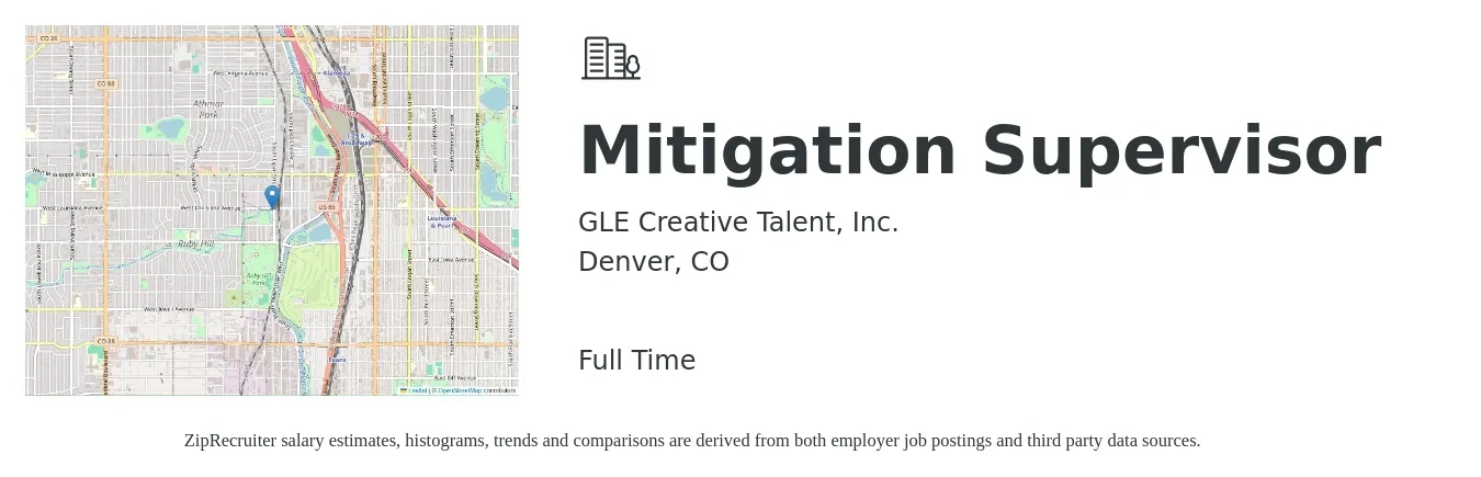 GLE Creative Talent, Inc. job posting for a Mitigation Supervisor in Denver, CO with a salary of $51,500 to $119,900 Yearly with a map of Denver location.
