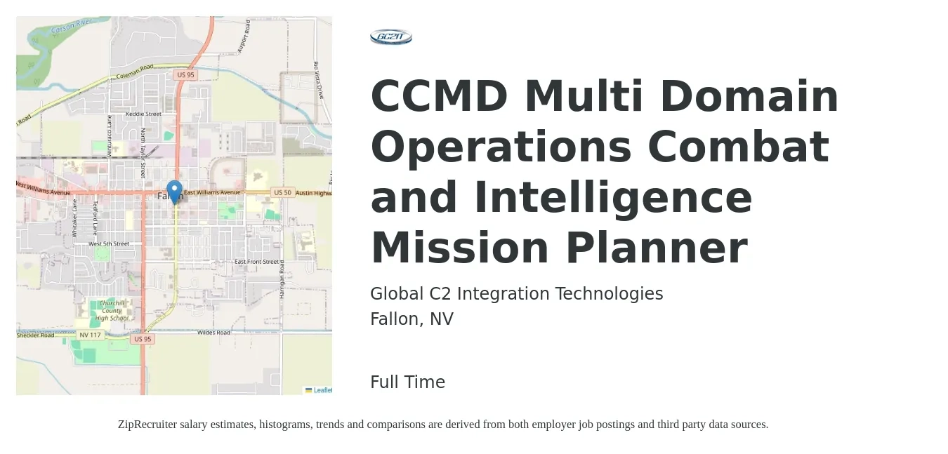 Global C2 Integration Technologies job posting for a CCMD Multi Domain Operations Combat and Intelligence Mission Planner in Fallon, NV with a salary of $81,800 to $114,200 Yearly with a map of Fallon location.