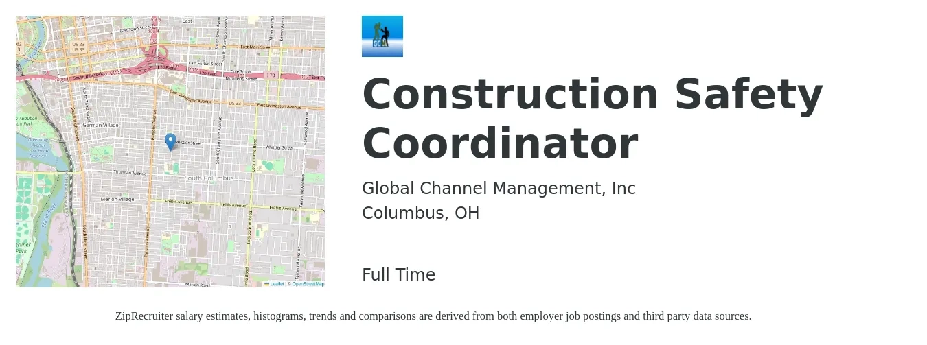 Global Channel Management, Inc job posting for a Construction Safety Coordinator in Columbus, OH with a salary of $22 to $34 Hourly with a map of Columbus location.