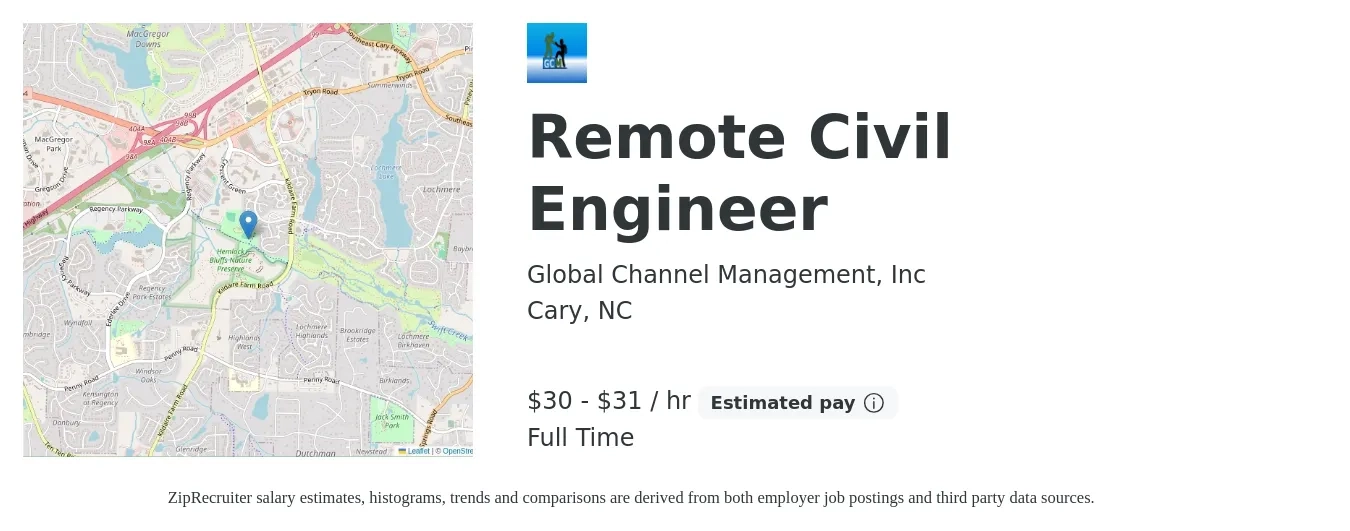 Global Channel Management, Inc job posting for a Remote Civil Engineer in Cary, NC with a salary of $32 to $33 Hourly with a map of Cary location.