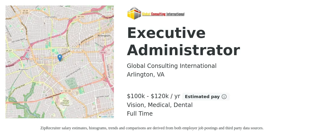 Global Consulting International job posting for a Executive Administrator in Arlington, VA with a salary of $100,000 to $120,000 Yearly and benefits including pto, retirement, vision, dental, life_insurance, and medical with a map of Arlington location.