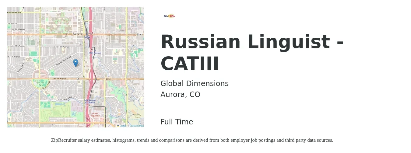 Global Dimensions job posting for a Russian Linguist - CATIII in Aurora, CO with a salary of $67,600 to $80,300 Yearly with a map of Aurora location.