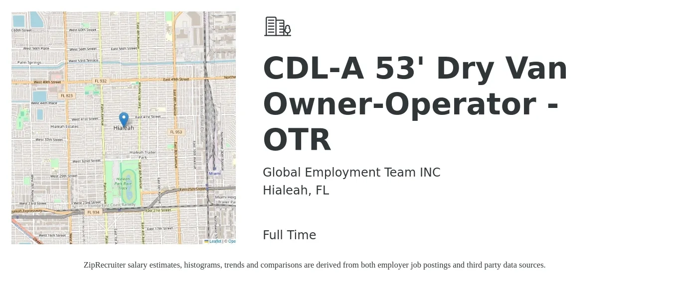 Global Employment Team INC job posting for a CDL-A 53' Dry Van Owner-Operator - OTR in Hialeah, FL with a salary of $7,000 to $9,000 Weekly with a map of Hialeah location.
