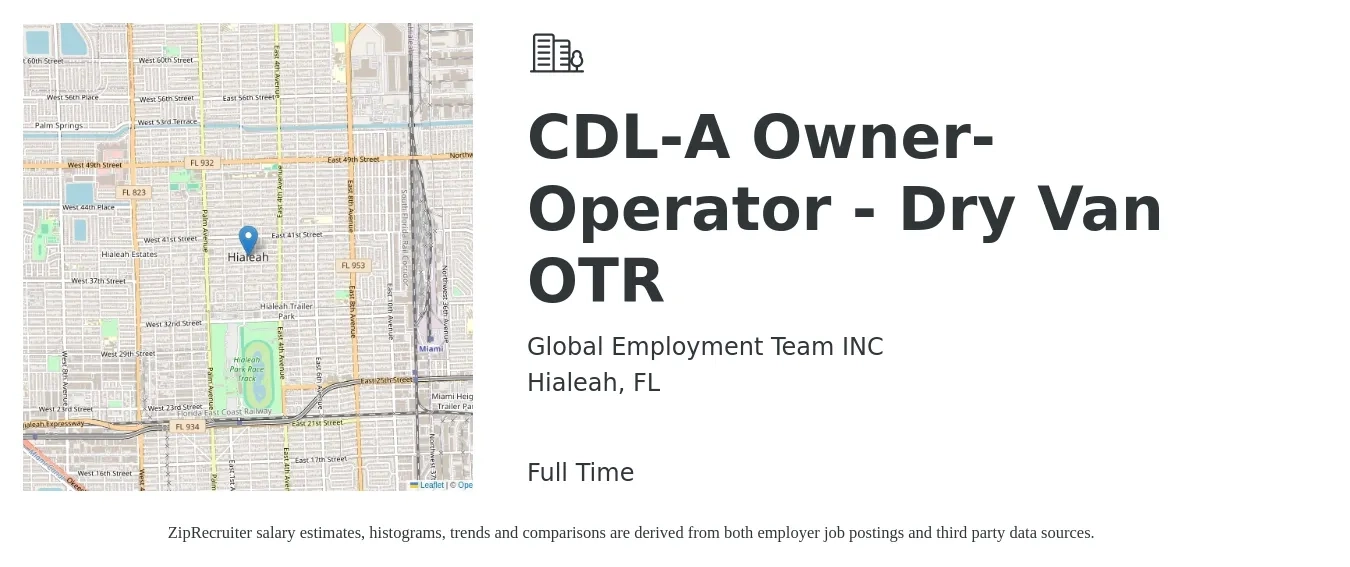 Global Employment Team INC job posting for a CDL-A Owner-Operator - Dry Van OTR in Hialeah, FL with a salary of $9,000 to $14,000 Weekly with a map of Hialeah location.