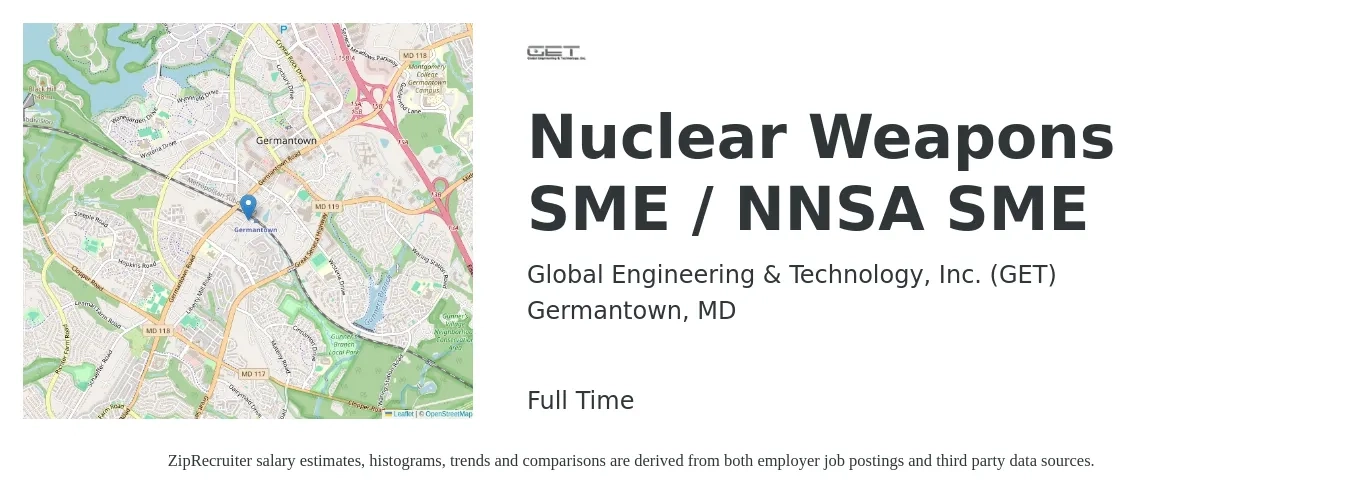 Global Engineering & Technology, Inc. (GET) job posting for a Nuclear Weapons SME / NNSA SME in Germantown, MD with a salary of $99,500 to $119,200 Yearly with a map of Germantown location.