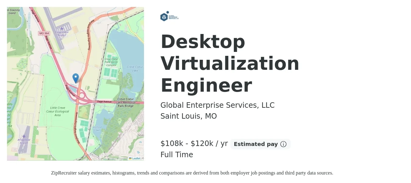 Global Enterprise Services, LLC job posting for a Desktop Virtualization Engineer in Saint Louis, MO with a salary of $108,000 to $120,000 Yearly with a map of Saint Louis location.