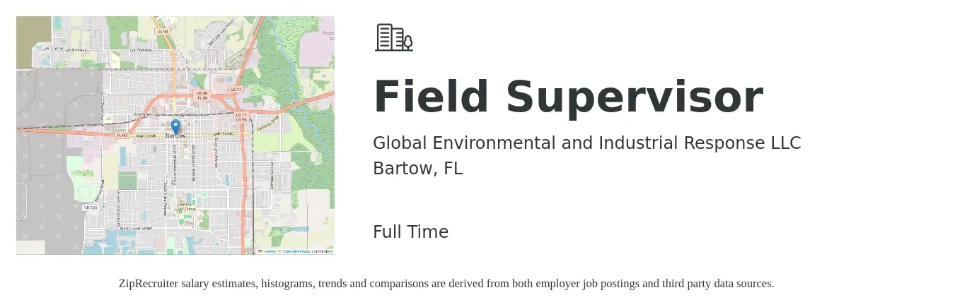 Global Environmental and Industrial Response LLC job posting for a Field Supervisor in Bartow, FL with a salary of $24 to $28 Hourly with a map of Bartow location.