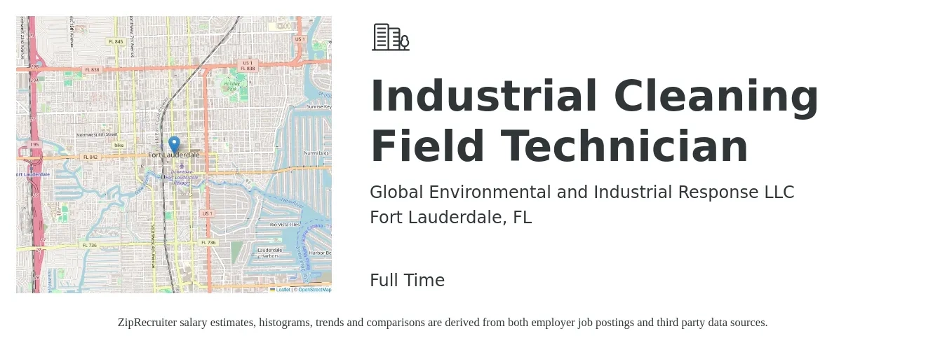 Global Environmental and Industrial Response LLC job posting for a Industrial Cleaning Field Technician in Fort Lauderdale, FL with a salary of $16 to $19 Hourly with a map of Fort Lauderdale location.