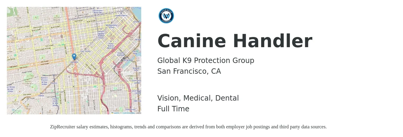 Global K9 Protection Group job posting for a Canine Handler in San Francisco, CA with a salary of $20 to $23 Hourly and benefits including retirement, vision, dental, life_insurance, and medical with a map of San Francisco location.