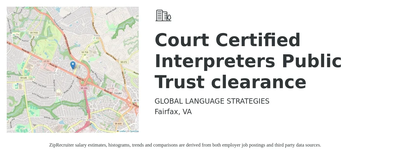 GLOBAL LANGUAGE STRATEGIES job posting for a Court Certified Interpreters - Public Trust clearance in Fairfax, VA with a salary of $51,100 to $70,500 Yearly with a map of Fairfax location.