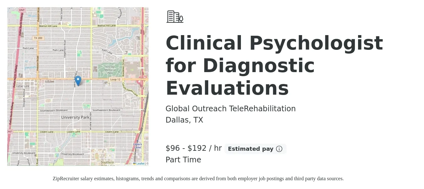 Global Outreach TeleRehabilitation job posting for a Clinical Psychologist for Diagnostic Evaluations in Dallas, TX with a salary of $100 to $200 Hourly with a map of Dallas location.