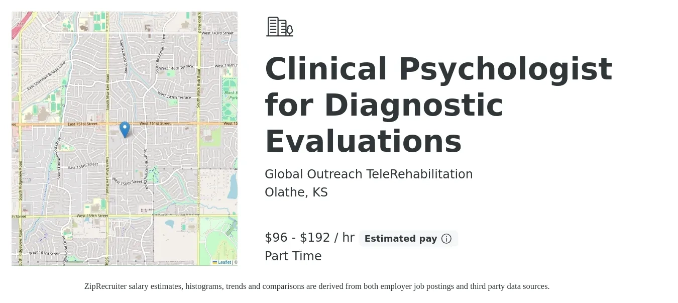 Global Outreach TeleRehabilitation job posting for a Clinical Psychologist for Diagnostic Evaluations in Olathe, KS with a salary of $100 to $200 Hourly with a map of Olathe location.