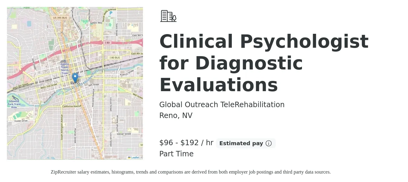 Global Outreach TeleRehabilitation job posting for a Clinical Psychologist for Diagnostic Evaluations in Reno, NV with a salary of $100 to $200 Hourly with a map of Reno location.