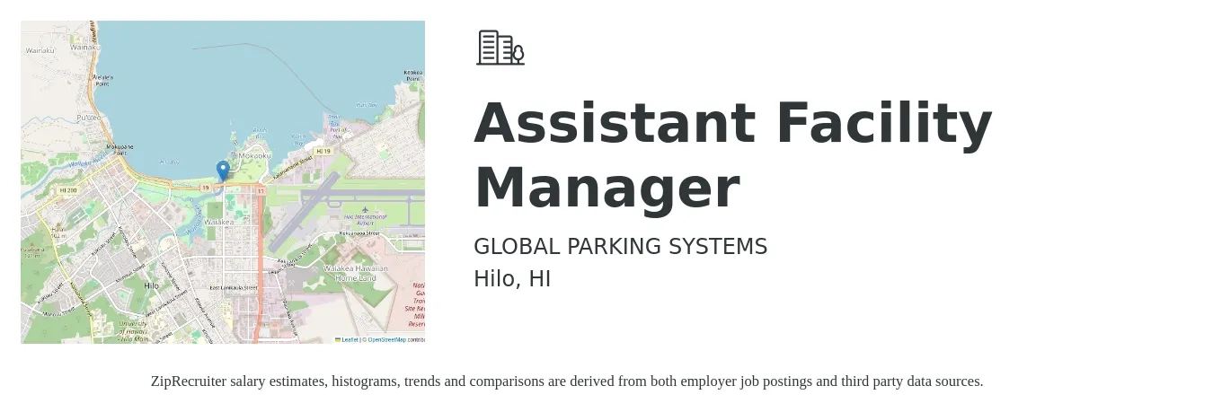 GLOBAL PARKING SYSTEMS job posting for a Assistant Facility Manager in Hilo, HI with a salary of $22 Hourly with a map of Hilo location.