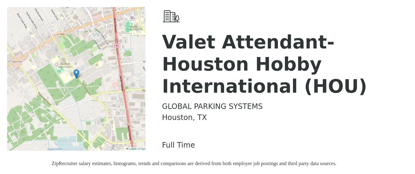 GLOBAL PARKING SYSTEMS job posting for a Valet Attendant- Houston Hobby International (HOU) in Houston, TX with a salary of $15 Hourly with a map of Houston location.