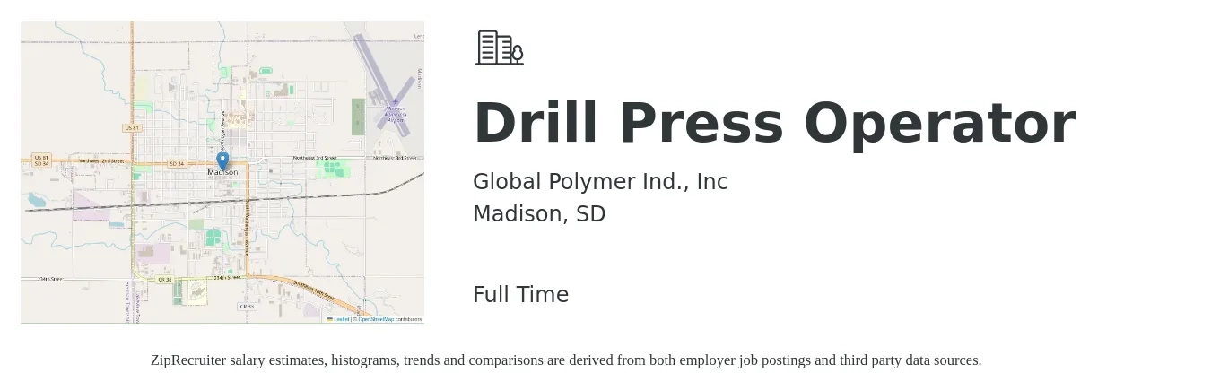 Global Polymer Ind., Inc job posting for a Drill Press Operator in Madison, SD with a salary of $18 to $20 Hourly with a map of Madison location.