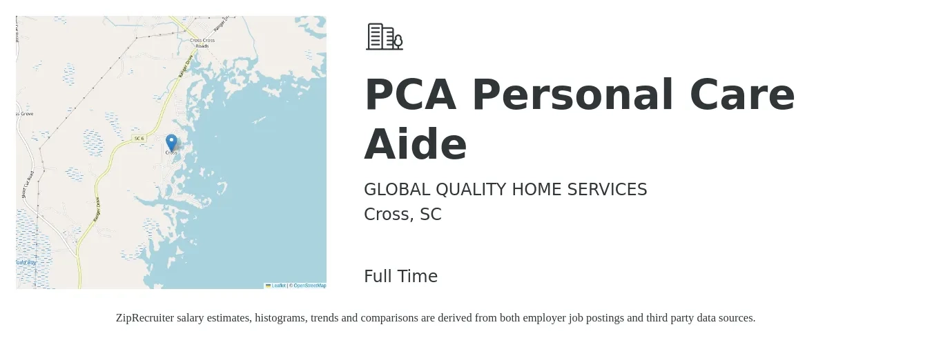 GLOBAL QUALITY HOME SERVICES job posting for a PCA Personal Care Aide in Cross, SC with a salary of $11 to $15 Hourly with a map of Cross location.