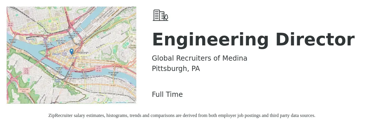 Global Recruiters of Medina job posting for a Engineering Director in Pittsburgh, PA with a salary of $137,400 to $245,600 Yearly with a map of Pittsburgh location.