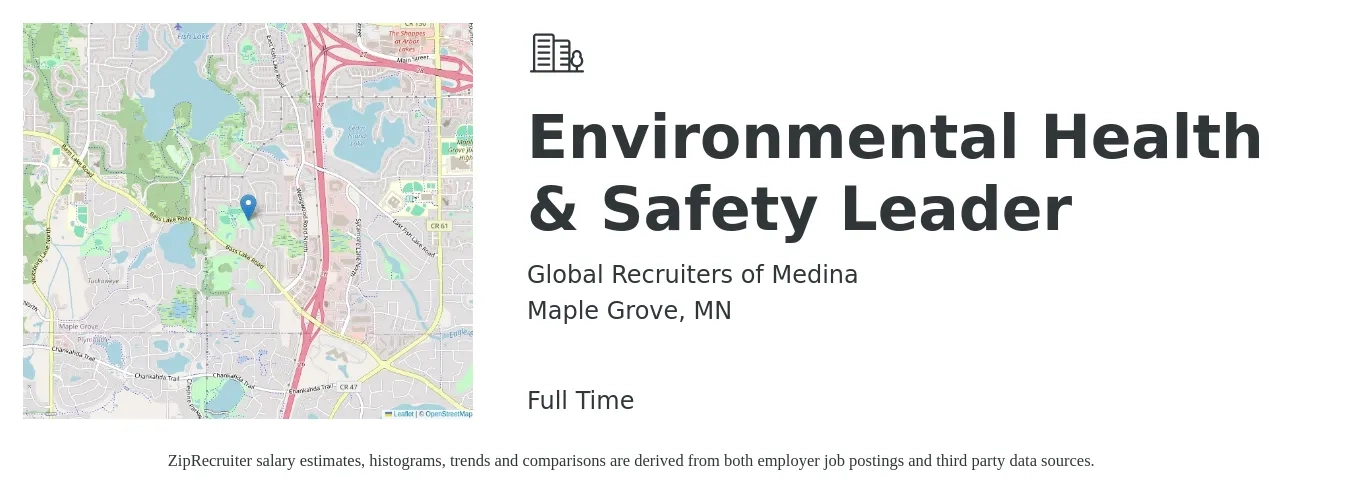 Global Recruiters of Medina job posting for a Environmental Health & Safety Leader in Maple Grove, MN with a salary of $70,700 to $96,300 Yearly with a map of Maple Grove location.